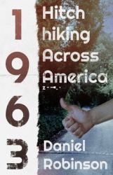 Hitchhiking Across America : 1963