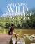 Swimming Wild in South West England : Over 50 Wild Swimming and Open Water Swimming Spots on the Beaches, Rivers, Lakes and Tidal Pools of the West Country Swimming Wild in South West England : Over 50 Wild Swimming and Open Water Swimming Spots on the Beaches, Rivers, Lakes and Tidal Pools of the West Country