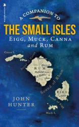 A Companion to the Small Isles : Eigg, Muck, Canna and Rum