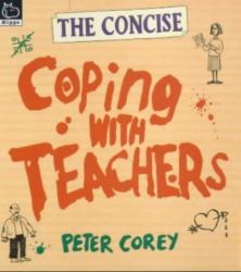 The Concise Coping with Teachers