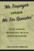Mr. Taxpayer Versus Mr. Tax Spender : Taxpayers' Associations, Pocketbook Politics, and the Law During the Great Depression Mr. Taxpayer Versus Mr. Tax Spender : Taxpayers' Associations, Pocketbook Politics, and the Law During the Great Depression