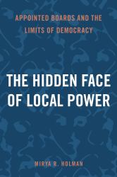 The Hidden Face of Local Power : Appointed Boards and the Limits of Democracy
