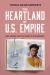 The Heartland of U. S. Empire : Race, Region, and the Queer Filipinx Midwest