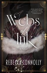 Webs of Ink : A Novel Inspired by Agatha Christie and Maud West