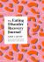The Eating Disorder Recovery Journal : Creative Activities to Keep Yourself Well