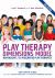 Play Therapy Dimensions Model : New Insights for Integrative Play Therapists (3rd Edition)