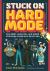 Stuck on Hard Mode : The ADHD, Autistic, and AuDHD Strategy Guide for Real Life