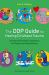The DDP Guide to Healing Childhood Trauma : A Visual and Creative Companion for Parents and Practitioners