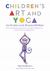 Children's Art and Yoga for Autism and Diverse Abilities : Improve Body Awareness, Sensory Integration, and Emotional Regulation