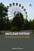 Nuclear Gothic : Textual and Cultural Fusions