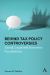 Behind Tax Policy Controversies : Social, Legal and Economic Foundations