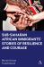 Sub-Saharan African Immigrants' Stories of Resilience and Courage Sub-Saharan African Immigrants' Stories of Resilience and Courage