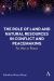 The Role of Land and Natural Resources in Conflict and Peacemaking : For War or Peace