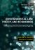 Environmental Law, Policy, and Economics : Reclaiming the Environmental Agenda - Revised Edition