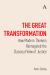 The Great Transformation : How Modern Thinkers Reimagined the Classical View of Justice