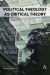 Political Theology As Critical Theory