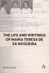 The Life and Writings of Maria Teresa de Sá Nogueira