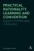Practical Rationality, Learning and Convention : Essays in the Philosophy of Education