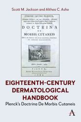 Eighteenth-Century Dermatological Handbook : Plenck's Doctrina de Morbis Cutaneis