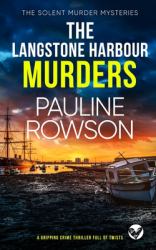 The LANGSTONE HARBOUR MURDERS a Gripping Crime Thriller Full of Twists
