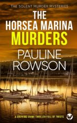The HORSEA MARINA MURDERS a Gripping Crime Thriller Full of Twists