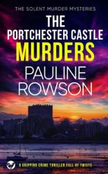 The PORTCHESTER CASTLE MURDERS a Gripping Crime Thriller Full of Twists