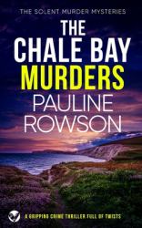 The CHALE BAY MURDERS a Gripping Crime Thriller Full of Twists