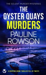 The OYSTER QUAYS MURDERS a Gripping Crime Thriller Full of Twists