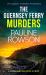 The GUERNSEY FERRY MURDERS a Gripping Crime Thriller Full of Twists