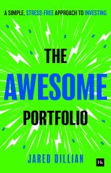 The Awesome Portfolio : A Simple, Stress-Free Approach to Investing