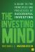 The Investing Mind : A Guide to the Principles and Processes of Successful Investing