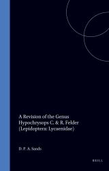 A Revision of the Genus Hypochrysops C. and R. Felder : (Lepidoptera: Lycaenidae)
