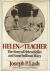 Helen and Teacher : The Story of Helen Keller and Anne Sullivan Macy
