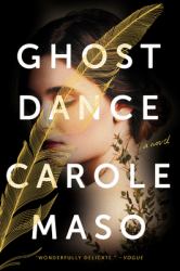 Ghost Dance : A Novel