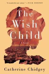 The Wish Child : A Novel