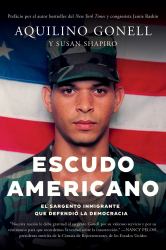 Escudo Americano : El Sargento Inmigrante Que Defendió la Democracia