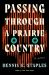 Passing Through a Prairie Country : A Novel Passing Through a Prairie Country : A Novel