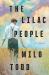 The Lilac People : A Novel