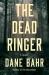 The Dead Ringer : A Novel