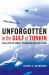 Unforgotten in the Gulf of Tonkin : A Story of the U. S. Military's Commitment to Leave No One Behind
