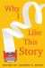 Why I Like This Story Why I Like This Story