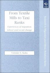 From Textile Mills to Taxi Ranks : Experiences of Migration, Labour and Social Change