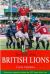 The History of the British Lions The History of the British Lions