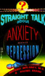 Straight Talk about Anxiety and Depression