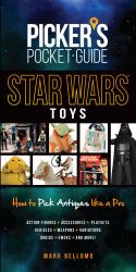 Picker's Pocket Guide - Star Wars Toys : How to Pick Antiques Like a Pro