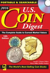 2016 U. S. Coin Digest : The Complete Guide to Current Market Values
