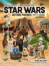 Ultimate Guide to Star Wars Action Figures 1977-1985 2ed