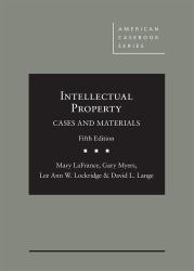 Intellectual Property : Cases and Materials