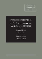 Cases and Materials on U. S. Antitrust in Global Context
