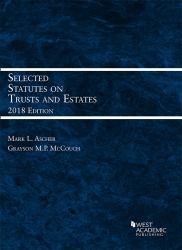 Selected Statutes on Trusts and Estates 2018